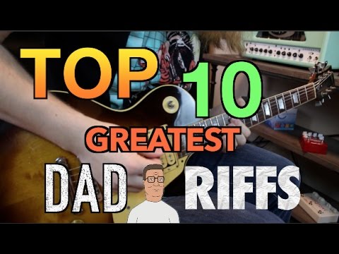 Top 10 Greatest Dad Riffs Of ALL TIME!!! ( What's Your Dad Level?)