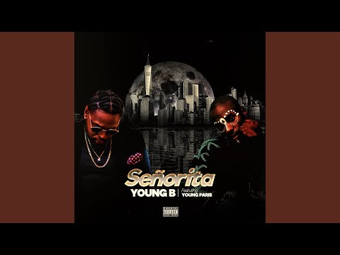 Senorita (feat. Young Paris)