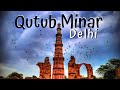 Delhi Qutub Minar क़ुतुब मीनार Unesco Site Incredible India