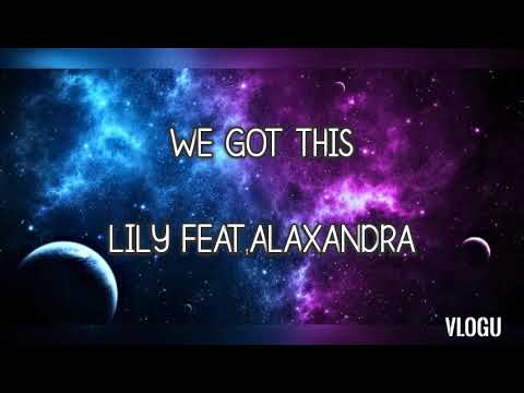 We got this lvly (feat. Alexandra)