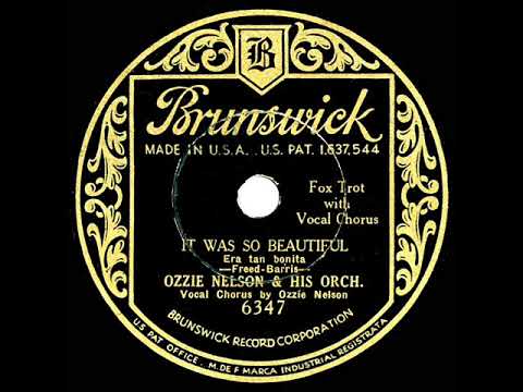 1932 Ozzie Nelson - It Was So Beautiful (Ozzie Nelson, vocal)