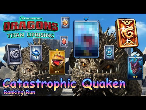 Dragons: Titan Uprising / Catastrophic Quaken Ranking Run / Full Battle / BP 8200+