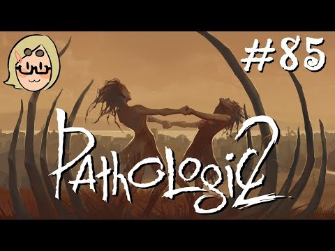 Pathologic 2 (Ep. 85 – Trace the Lines)