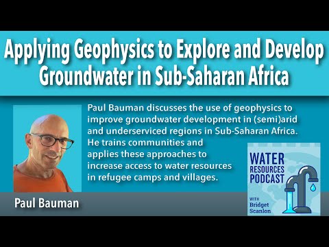 Applying Geophysics to Explore and Develop Groundwater in Sub-Saharan Africa