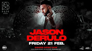 Jason Derulo  BASE Dubai  Fri Feb 21