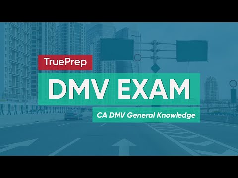 DMV Practice Test 1 CA DMV General Knowledge TruePrep