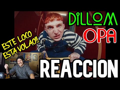 DILLOM - OPA (Videoclip Oficial)//REACCION Y COMENTARIOS// UNICO EN SU ESPECIE!! ONLY HIM!! LETAL!!
