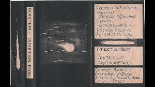 GERSTEIN / INFEKTION PROD.  – Il Fine Ultimo / Ventriculo Cisternostomy (1987)