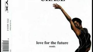 Chase  -_- Love For The Future