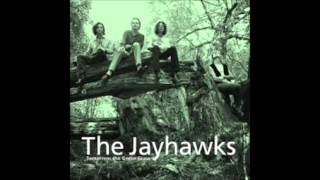 The Jayhawks - Ten Little Kids  (Tomorrow The Green Grass 1995)