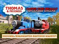 James The Really Splendid Engine Original Headmaster Hastings Mashup
