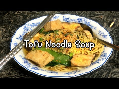 Tofu Noodle Soup (Vegetarian)
