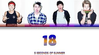 5 Seconds Of Summer '18' Lyrics [Color Coded ENG_ESP]