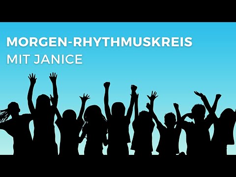 MORGEN-RHYTHMUSKREIS mit Janice