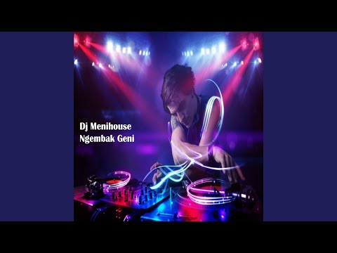 DJ NGEMBAK GENI