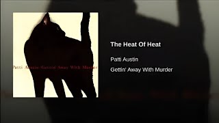 The Heat Of Heat