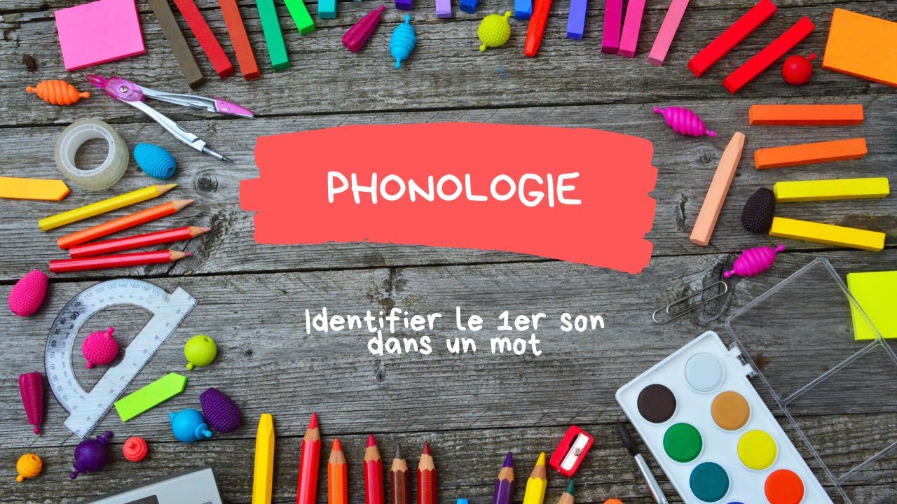 GS - Phonologie - Identifier le premier son d'un mot