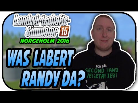 WAS LABERT RANDY DENN DA #029 - LS15 NORGEHOLM V2.0 ★Let's Play Farming Simulator 15