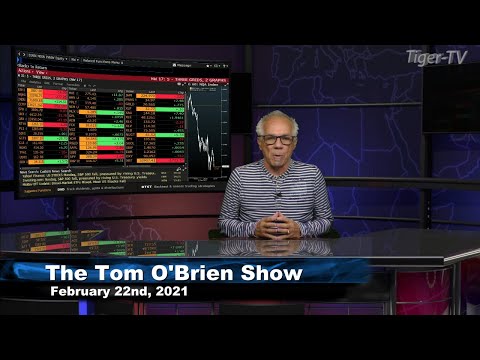 February 22nd, Tom O'Brien Show on TFNN - 2021