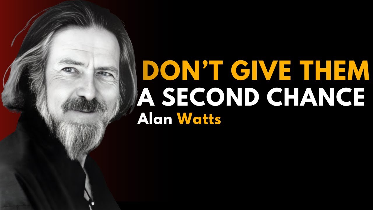 "Don’t Give Them a Second Chance" _ Best Speech | #alanwatts