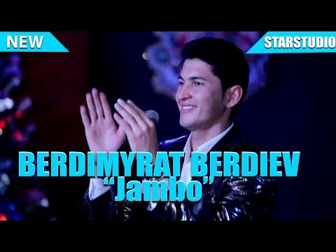 Berdimyrat Berdiev - Jambo | Бердимырат Бердиев - Жамбо