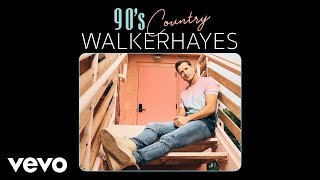 Walker Hayes - 90&#39;s Country (Audio)