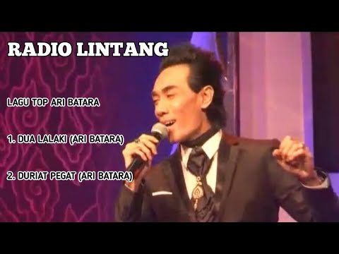 DUA LALAKI & DURIAT PEGAT LAGU TOP ARI BATARA -RADIO LINTANG-