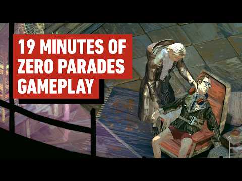 Zero Parades - Exclusive First 15 Minutes of Gameplay