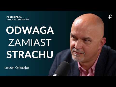 Pogłębiarka #PODCAST [#127] Miłość silniejsza niż prześladowanie - Leszek Osieczko