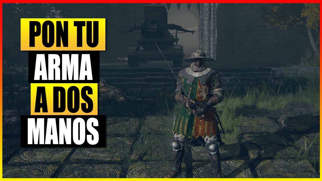 Elden Ring - ¿Cómo usar una espada a dos manos