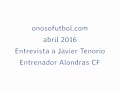 Entrevistas ONF Javier Tenorio