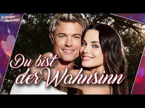 Du bist der Wahnsinn - Die schönste Liebeserklärung als Discofox - Die Nonstopps
