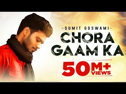 SUMIT GOSWAMI - CHORA GAAM KA (OFFICIAL VIDEO)| KHATRI | DEEPESH GOYAL | HARYANVI SONG 2021