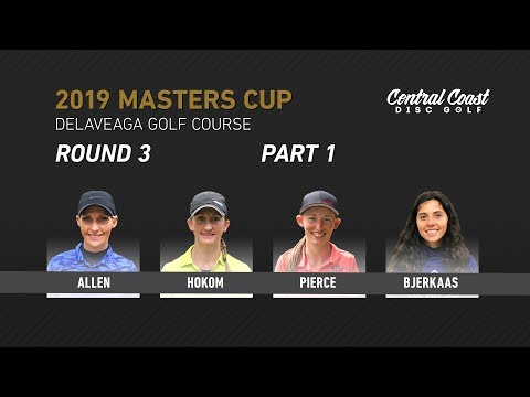 2019 Masters Cup Presented By Innova - Round 3, Part 1 - Allen, Hokom, Pierce, Bjerkaas