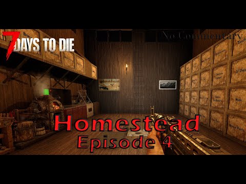 Level 5 AK & Getting Beat Up - Homestead - Episode 4 - 7 Days to Die Alpha 21 No Commentary Gameplay