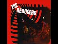 The Reducers - Small Talk From A Big Mouth