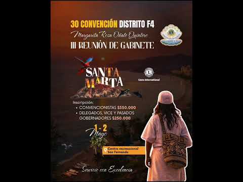 30 Convención Distrito F4 Club de Leones: III Reunión de Gabinete en Santa Marta 2026 | Leones F4