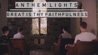 Great Is Thy Faithfulness | Anthem Lights