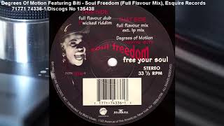 Degrees Of Motion Featuring Biti - Soul Freedom (Original Full Flavour Mix) (1992)