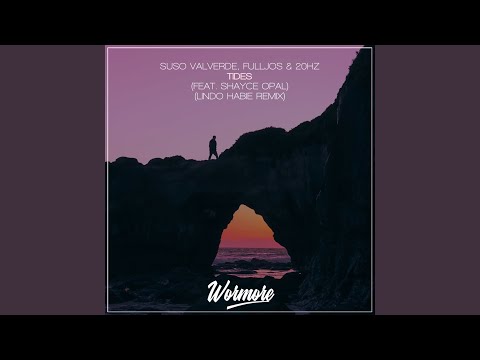 Tides (Lindo Habie Remix)