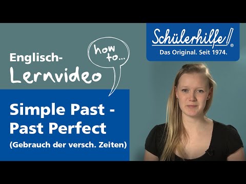 Past Perfect & Simple Past - Gebrauch der verschiedenen Zeiten 🎓 Schülerhilfe Lernvideo Englisch