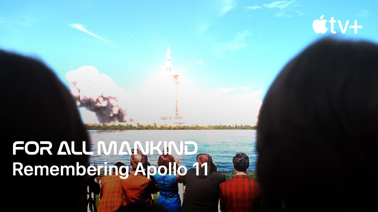 For All Mankind â€” Remembering Apollo 11 | Apple TV+ - YouTube