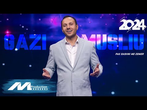 Gazi Musliu - Pak dashni me zemer | #Gezuar2024 |