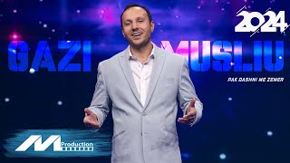 Gazi Musliu - Pak Dashni Me Zemër