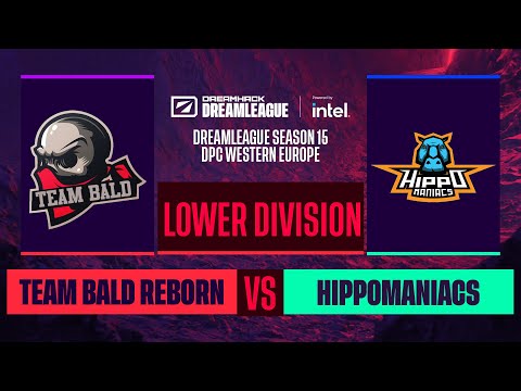 Dota2 - Team Bald Reborn vs. Hippomaniacs - Game 1 - DreamLeague S15 DPC WEU - Lower Division