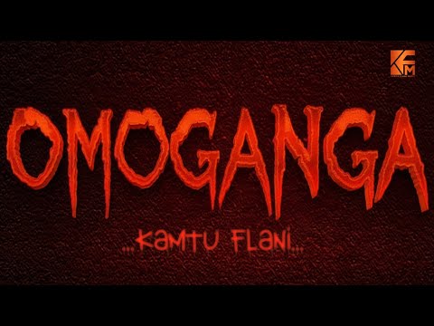 OMOGANGA - KAMTU FLANI (LYRICS VIDEO) SMS 'SKIZA 69813517' TO 811
