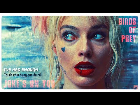 Vietsub | Joke's On You (Birds Of Prey OST) - Charlotte Lawrence | Lyrics Video