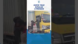 Download lagu Detik-detik Sopir Truk Dipalak 4 Preman Terpaksa Pencet Klakson #shorts mp3