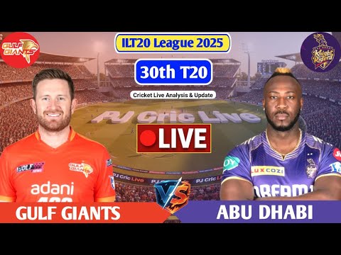 Gulf Giants Vs Abu Dhabi 30th T20 Match | Live Score Analysis & Discussion | ILT20 2025