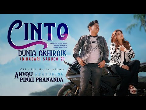 Anyqu ft Pinki Prananda - Cinto Dunia Akhiraik (Bidadari Sarugo 2) Official Music Video